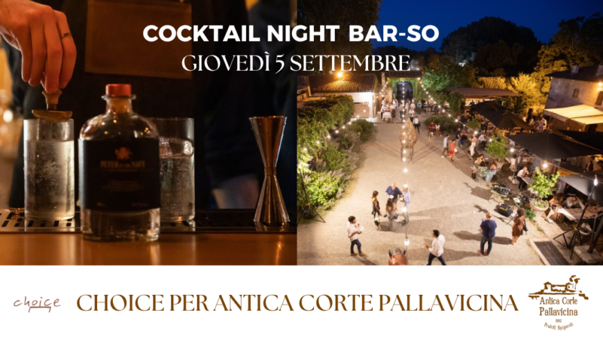 5 settembre 2024: Cocktail Night Powered by Choice